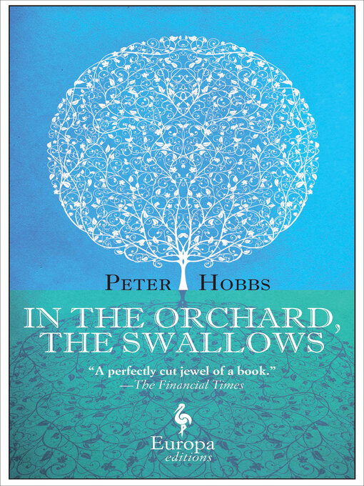 Title details for In the Orchard, the Swallows by Peter Hobbs - Available